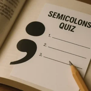 semicolons quiz