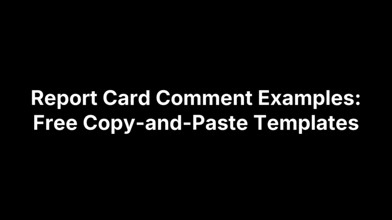 Report Card Comment Examples: Free Copy-and-Paste Templates