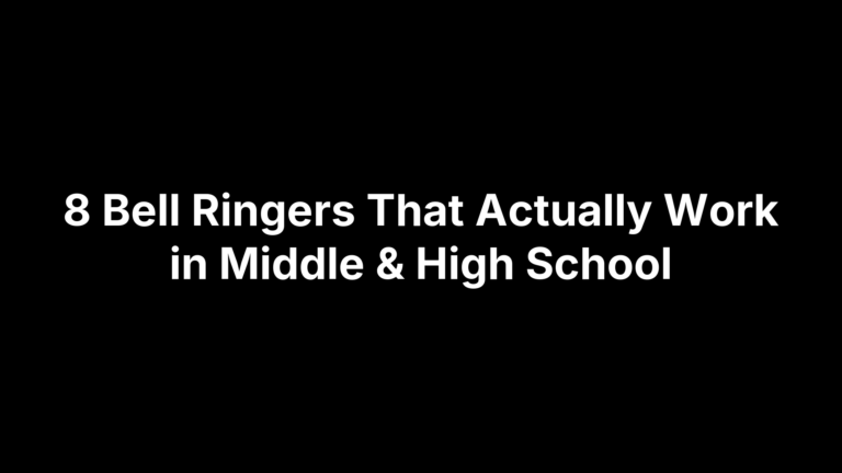 8 Bell Ringers That Actually Work in Middle & High School