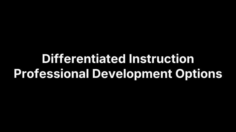 Differentiated Instruction Professional Development Options