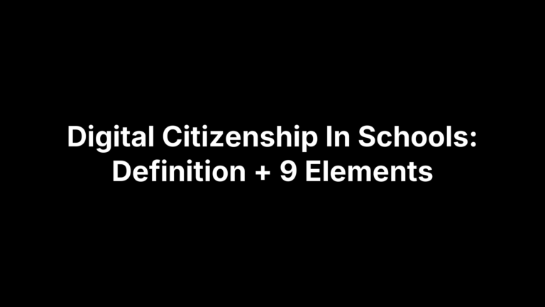 Digital Citizenship In Schools: Definition + 9 Elements