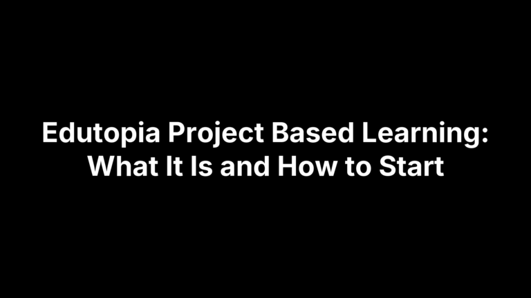 Edutopia Project Based Learning: What It Is and How to Start