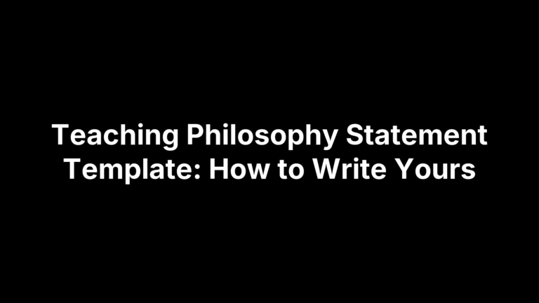 Teaching Philosophy Statement Template: How to Write Yours