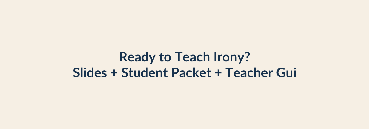 Promotional graphic inviting teachers to get a complete irony lesson with slides, student packet, and teacher guide