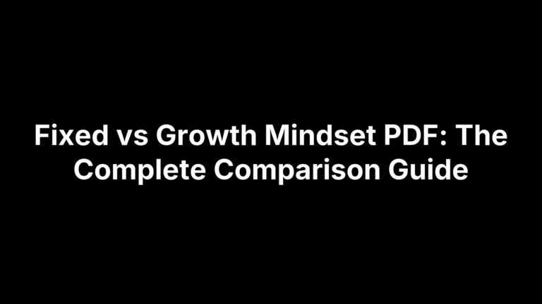 Fixed vs Growth Mindset PDF: The Complete Comparison Guide